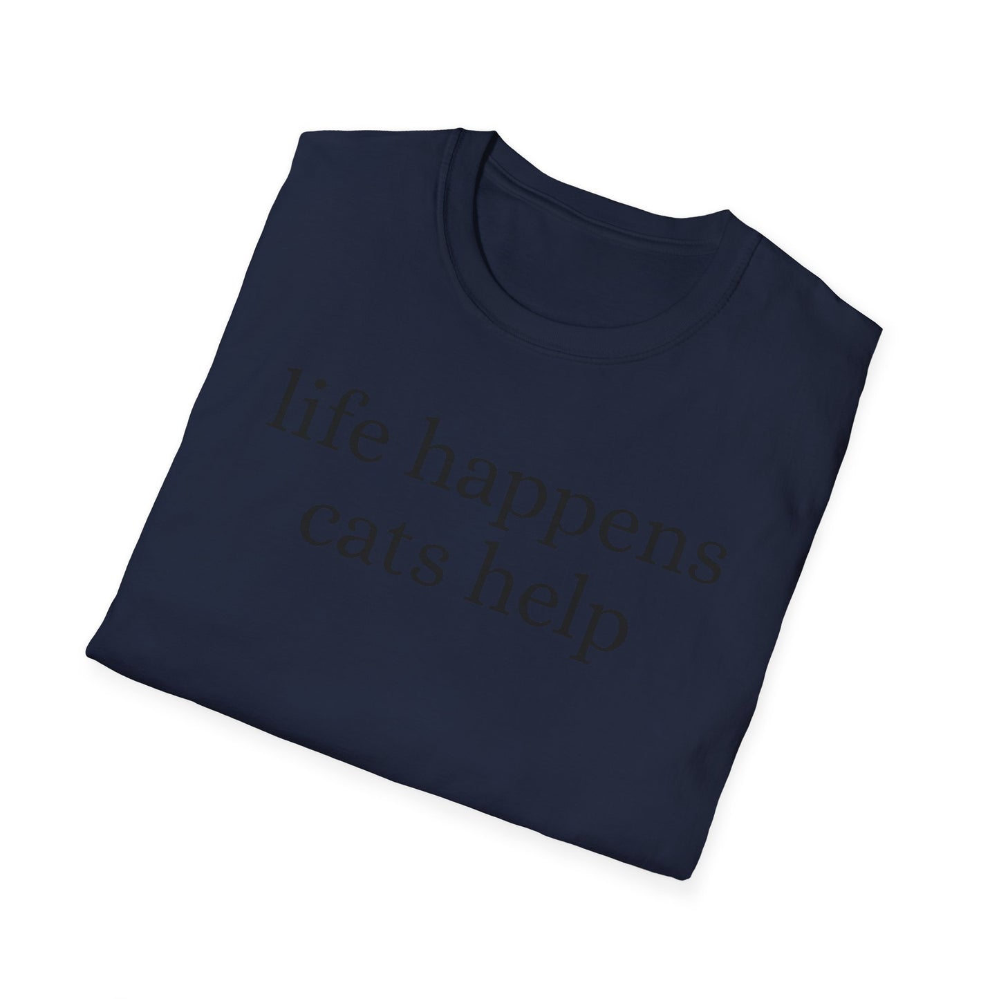 Life Happens T-Shirt