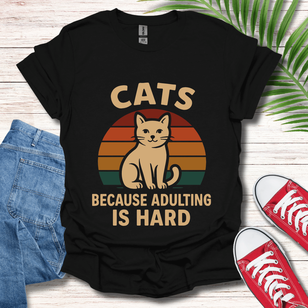 Adulting Is Hard T-Shirt