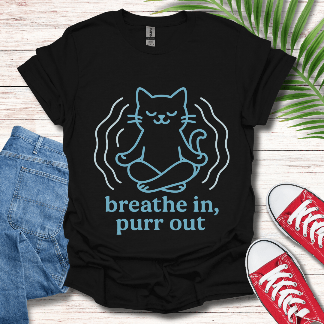 Breathe In Purr Out T-Shirt