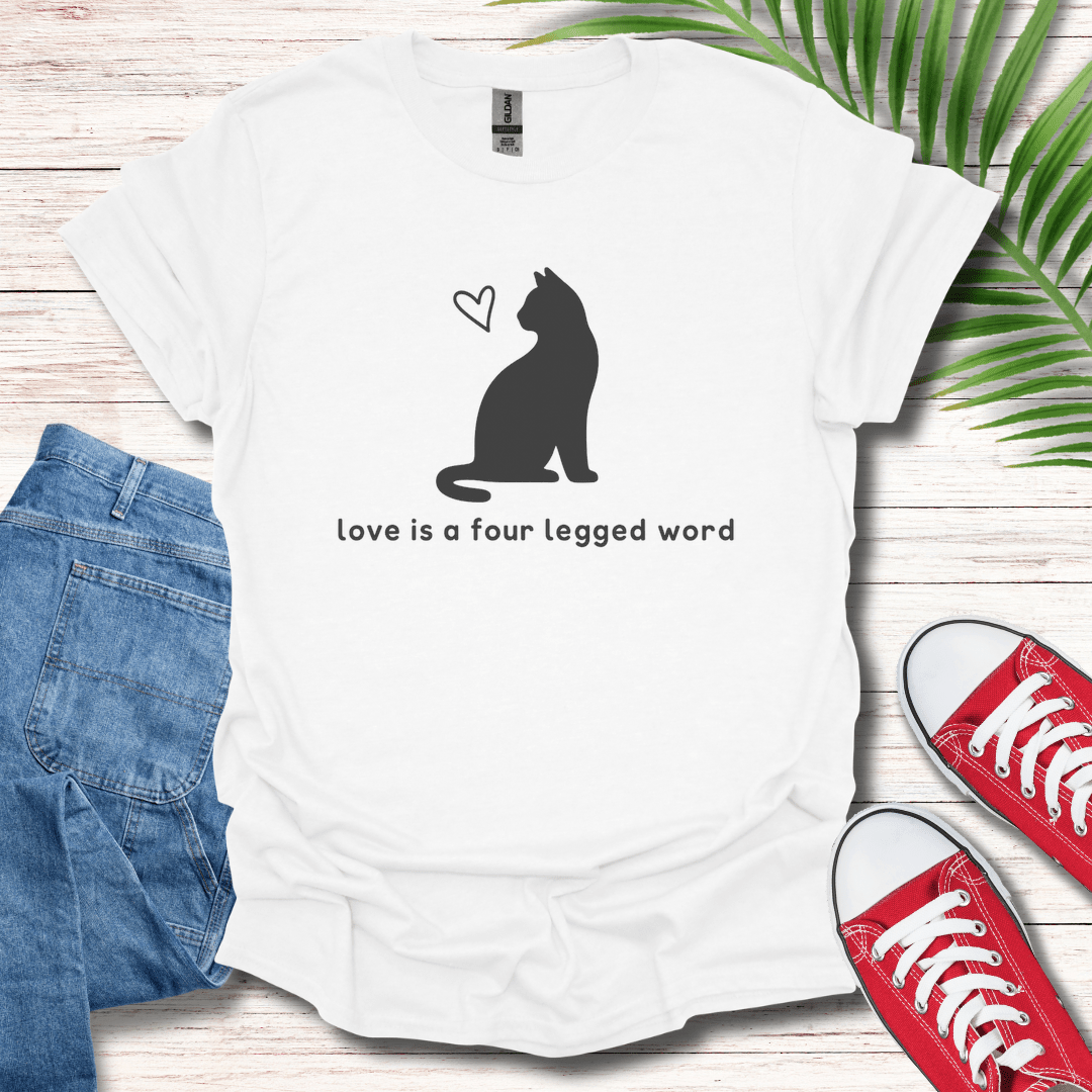Love Is A Four Legged Word T-Shirt