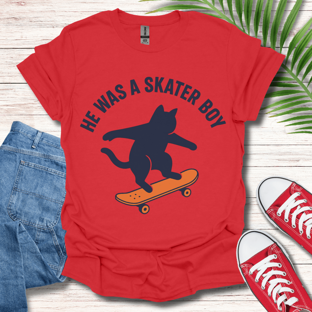 He Was a Skater Boy T-Shirt