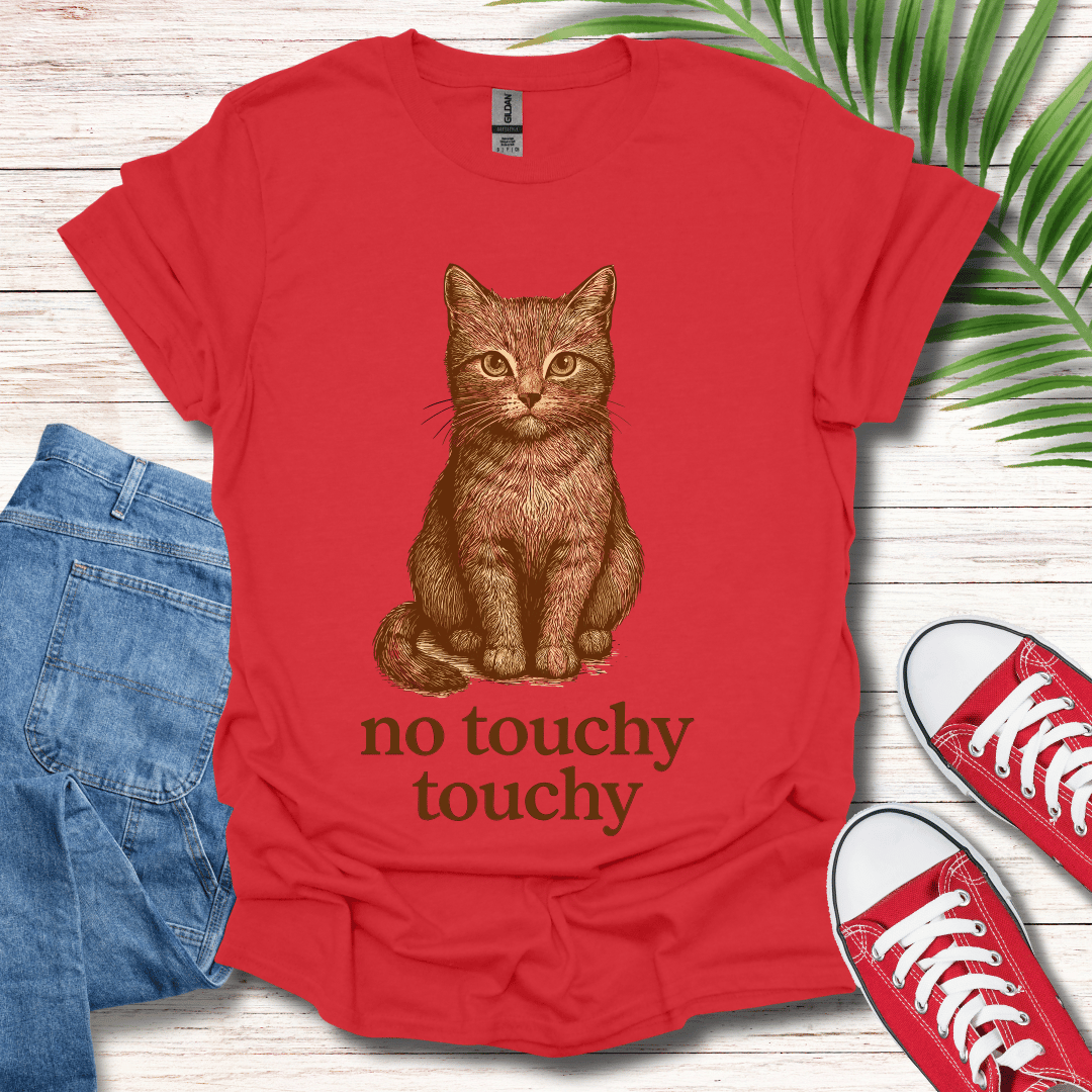 No Touchy Touchy T-Shirt
