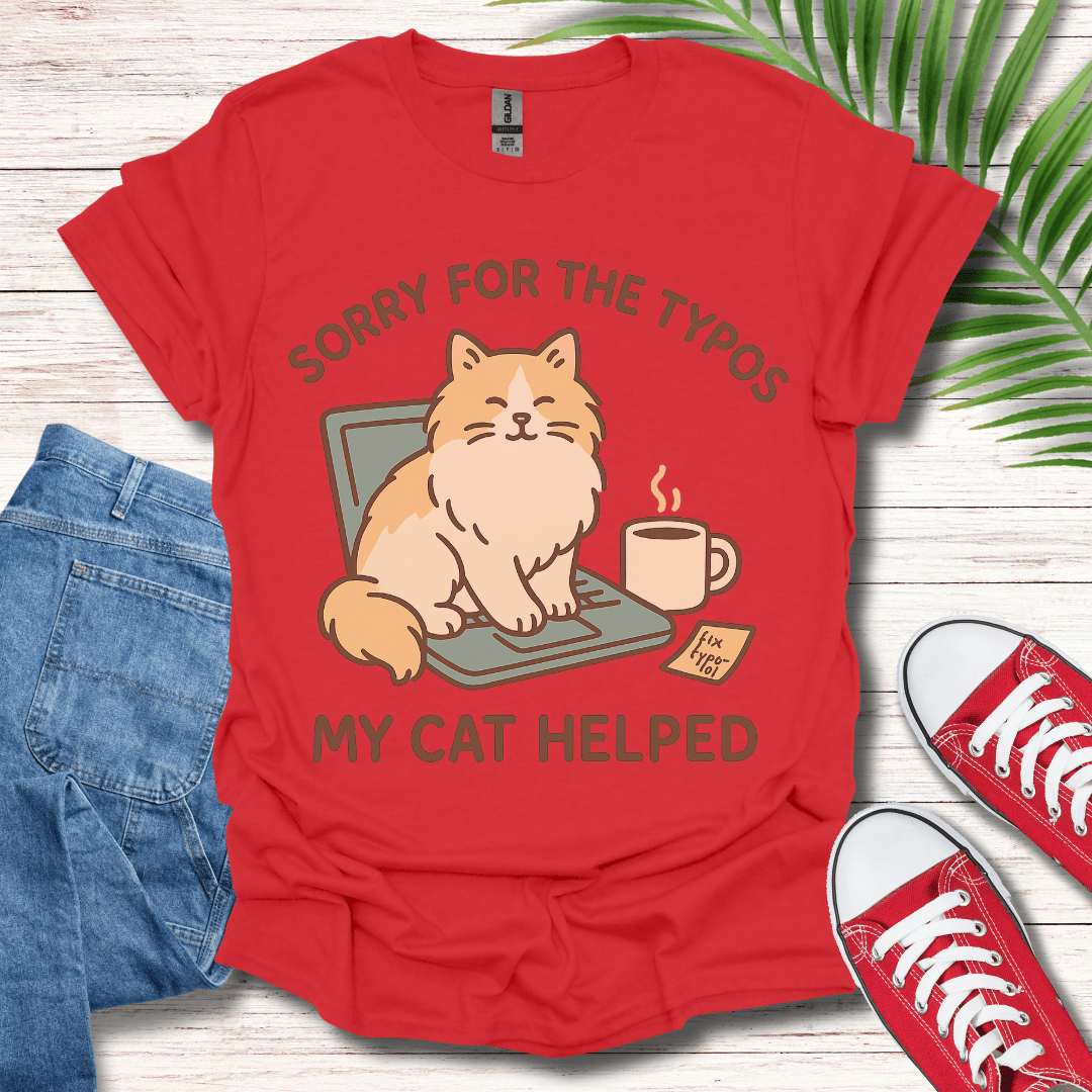 My Cat Helped T-Shirt