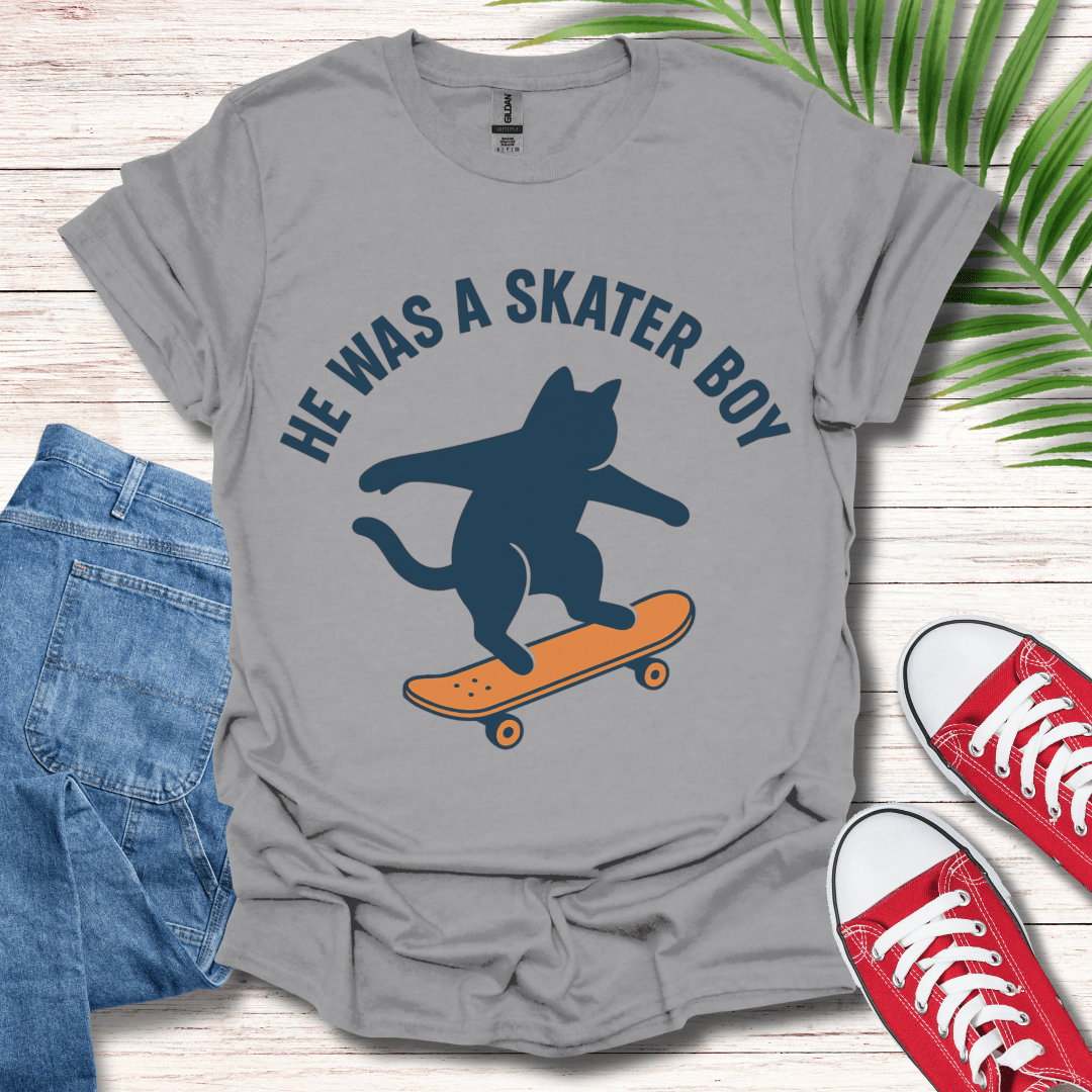 He Was a Skater Boy T-Shirt