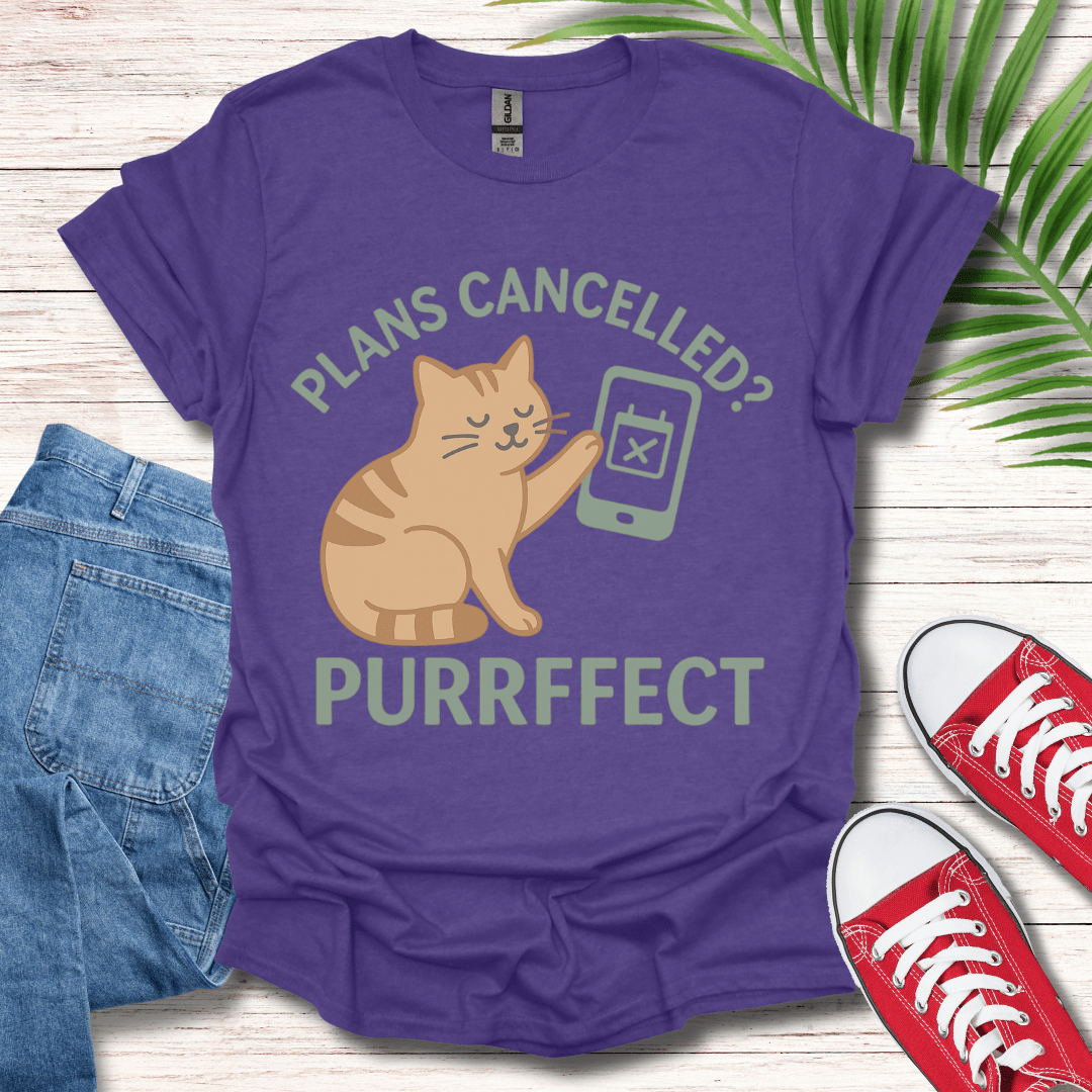 Plans Cancelled T-Shirt