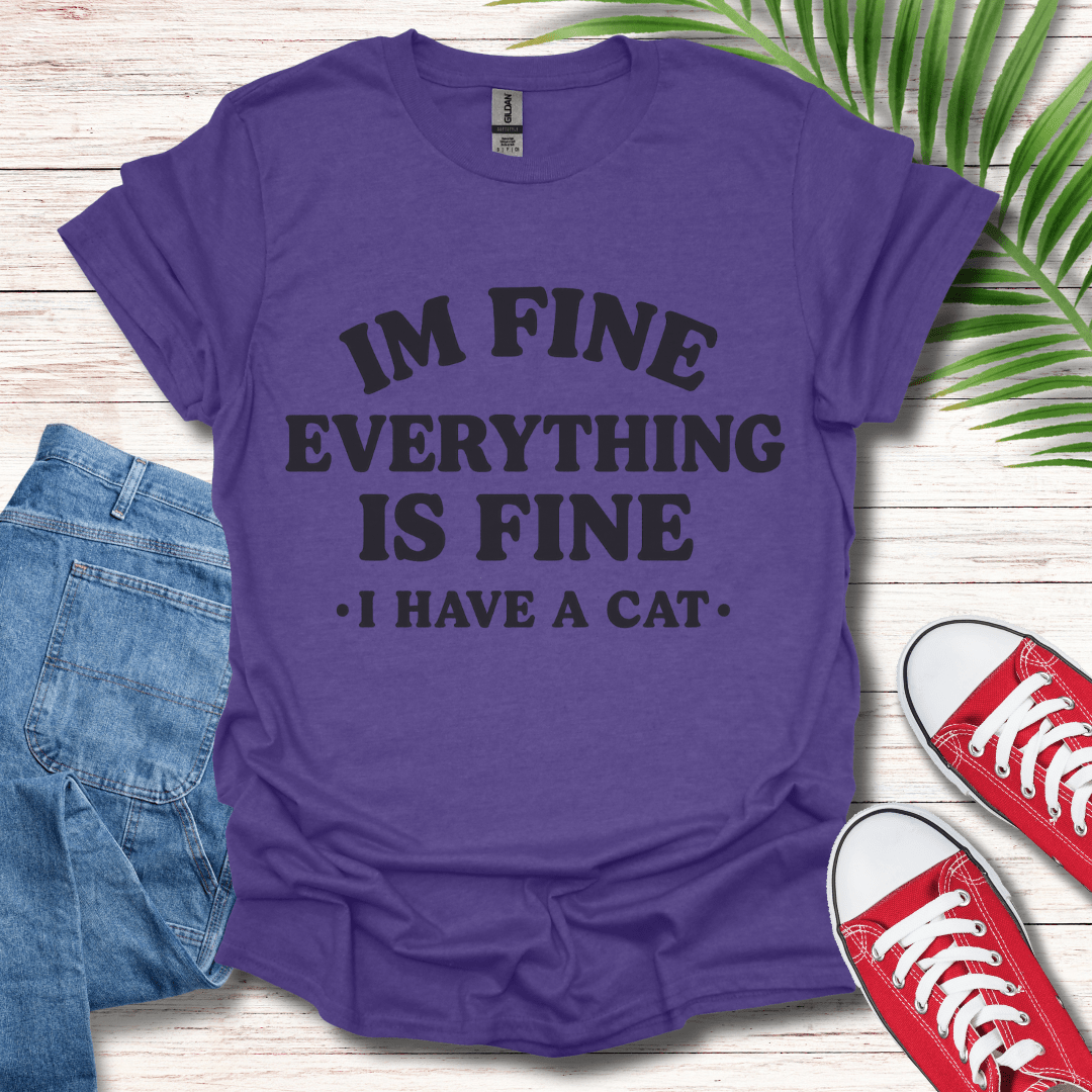 Everything Is Fine T-Shirt