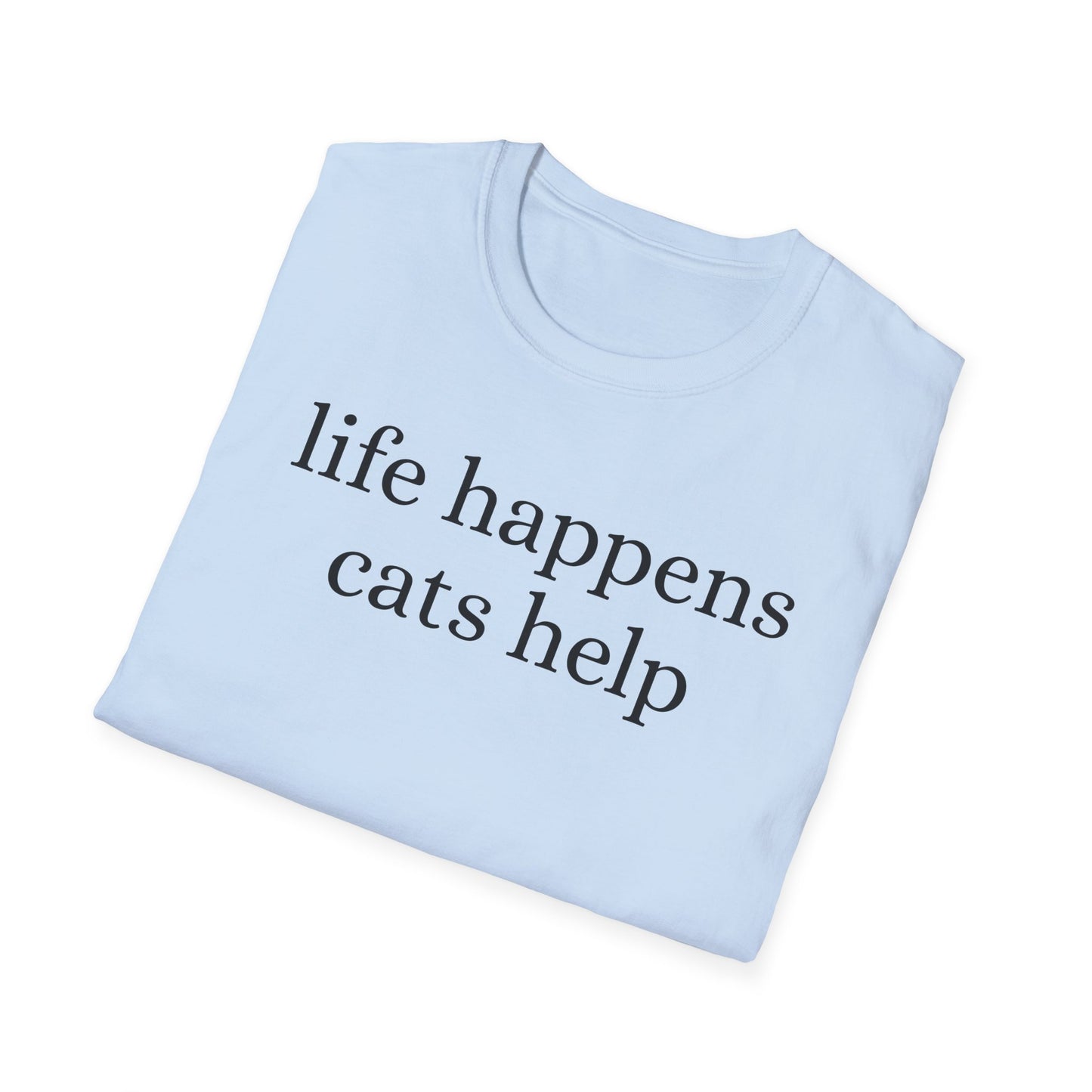 Life Happens T-Shirt