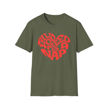 All You Need Is a Nap T-Shirt
