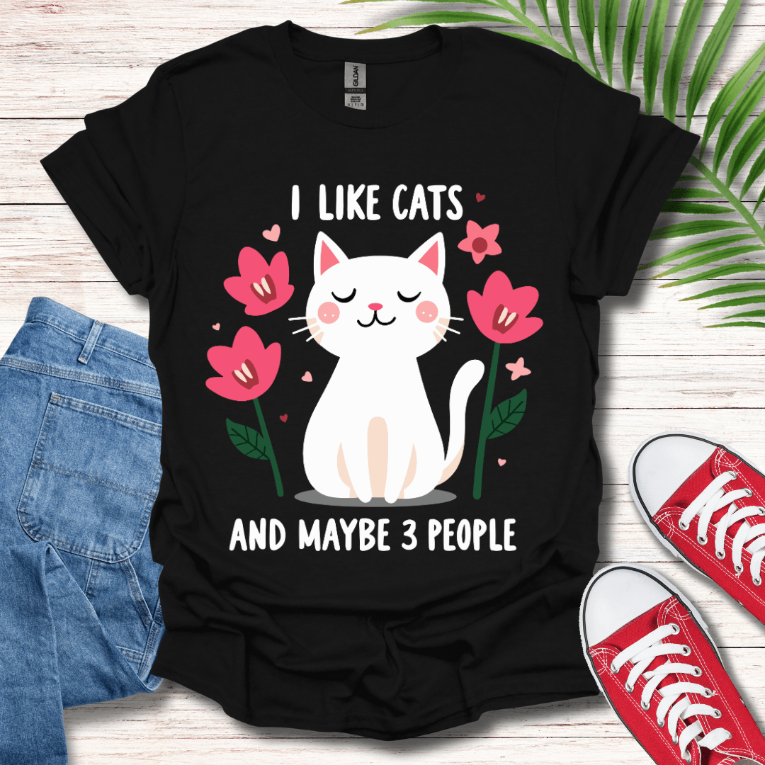 I Like Cats and Maybe 3 People Graphic T-Shirt