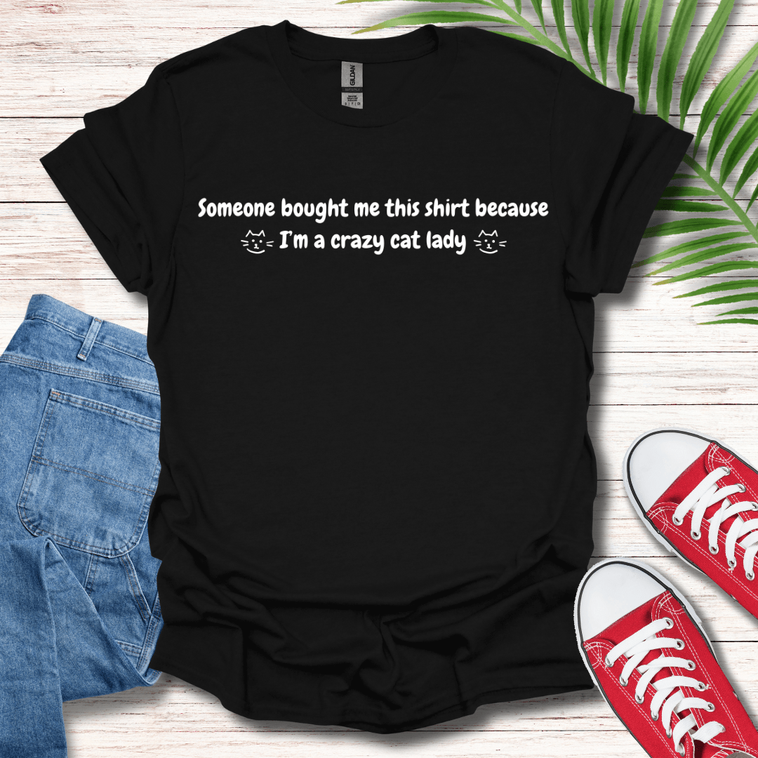 I'm A Crazy Cat Lady T-Shirt