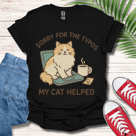 My Cat Helped T-Shirt