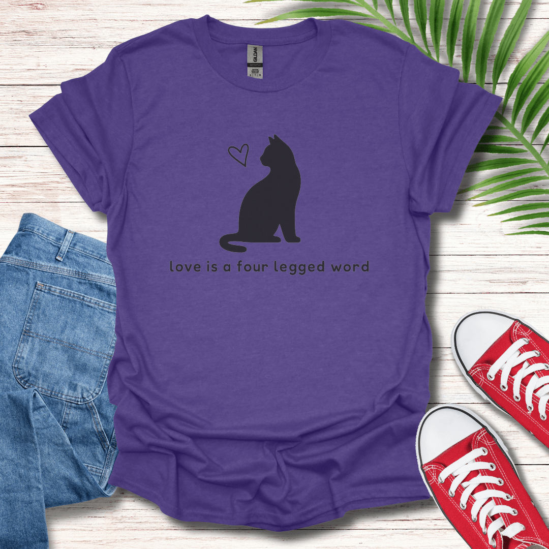 Love Is A Four Legged Word T-Shirt