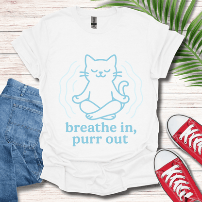 Breathe In Purr Out T-Shirt