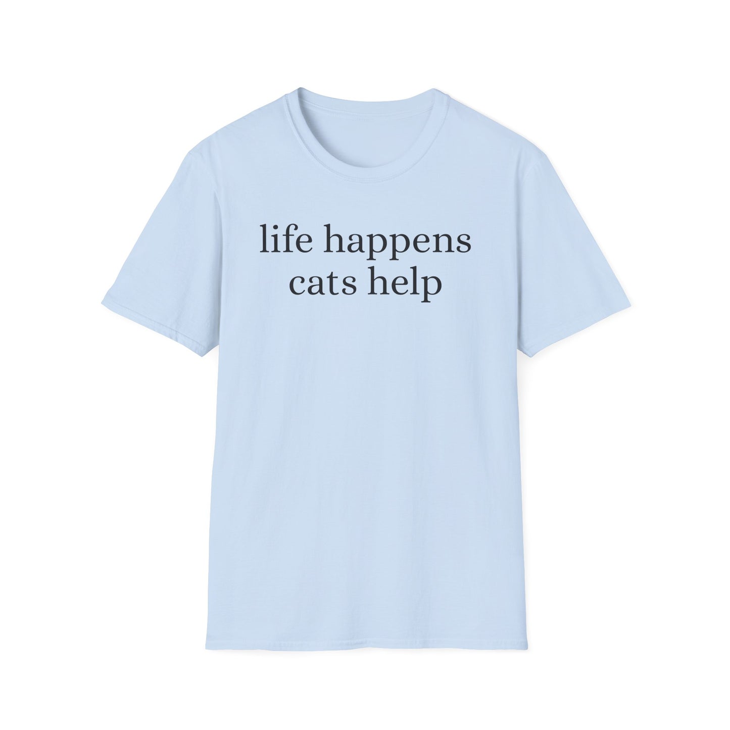 Life Happens T-Shirt