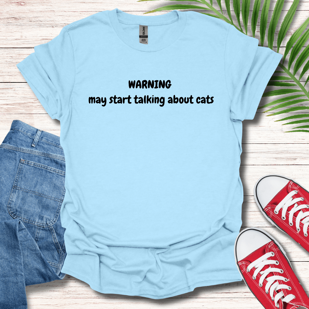 Warning Cat Talk T-Shirt