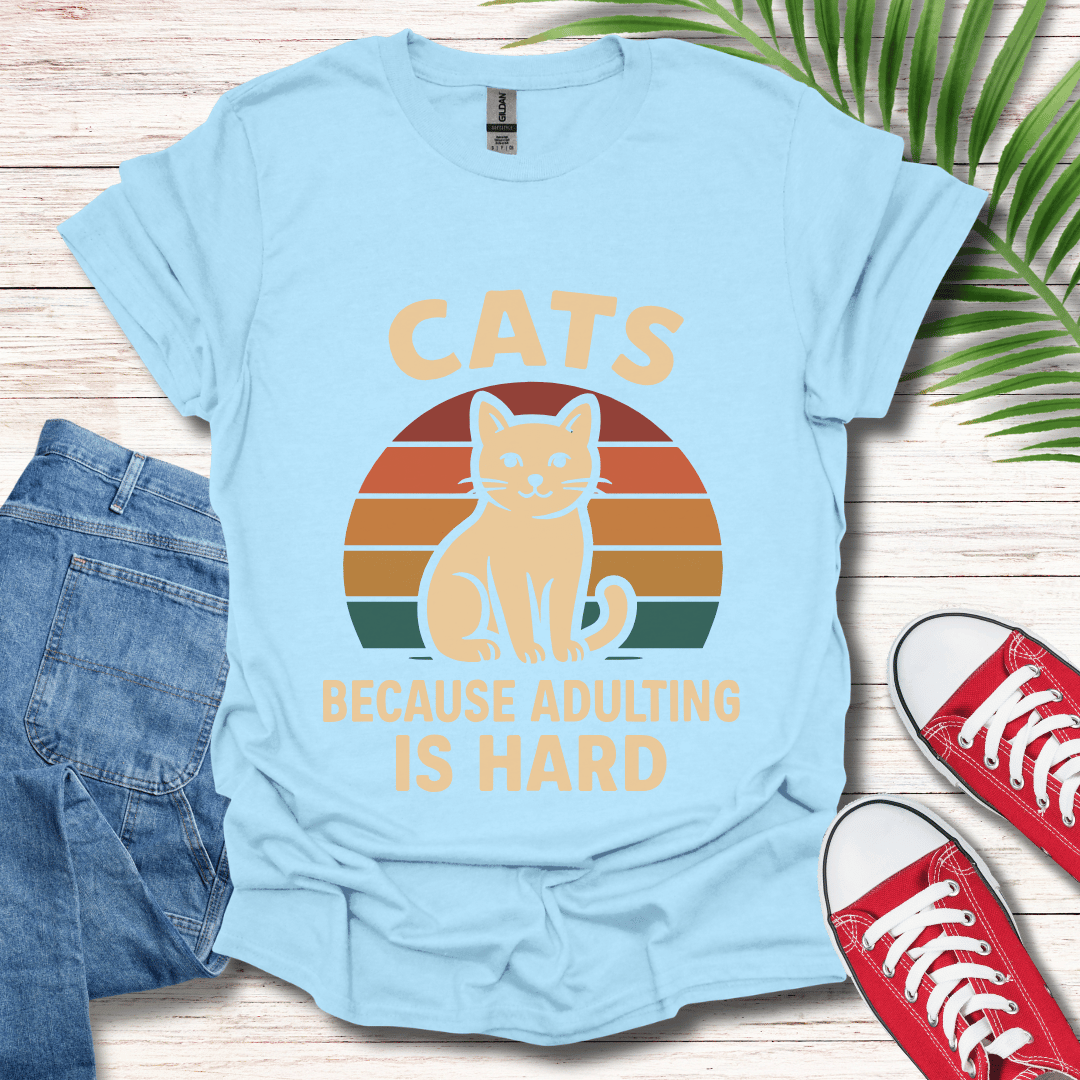 Adulting Is Hard T-Shirt