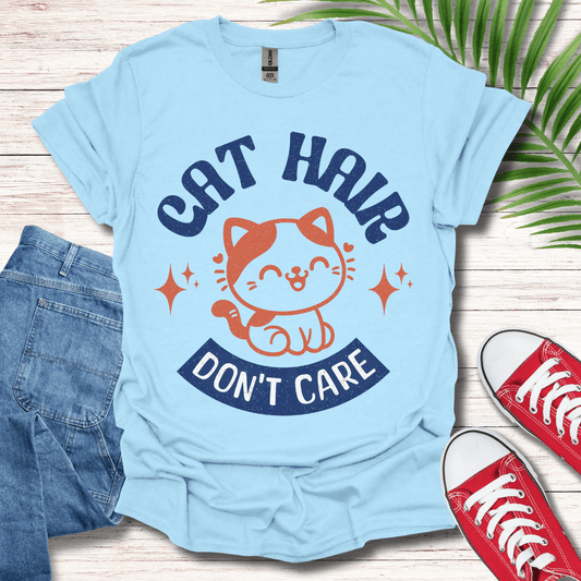 Cat Hair Don't Care T-Shirt