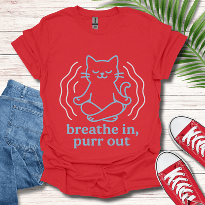 Breathe In Purr Out T-Shirt
