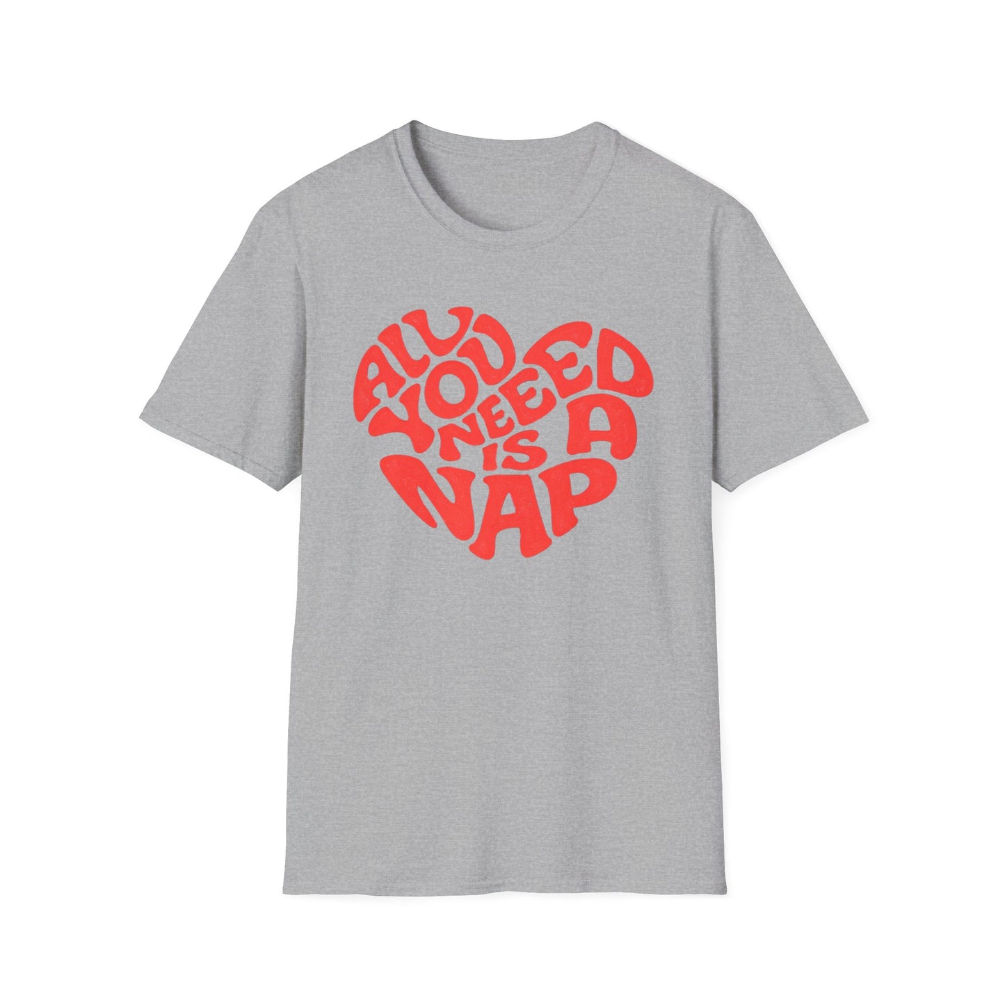 All You Need Is a Nap T-Shirt