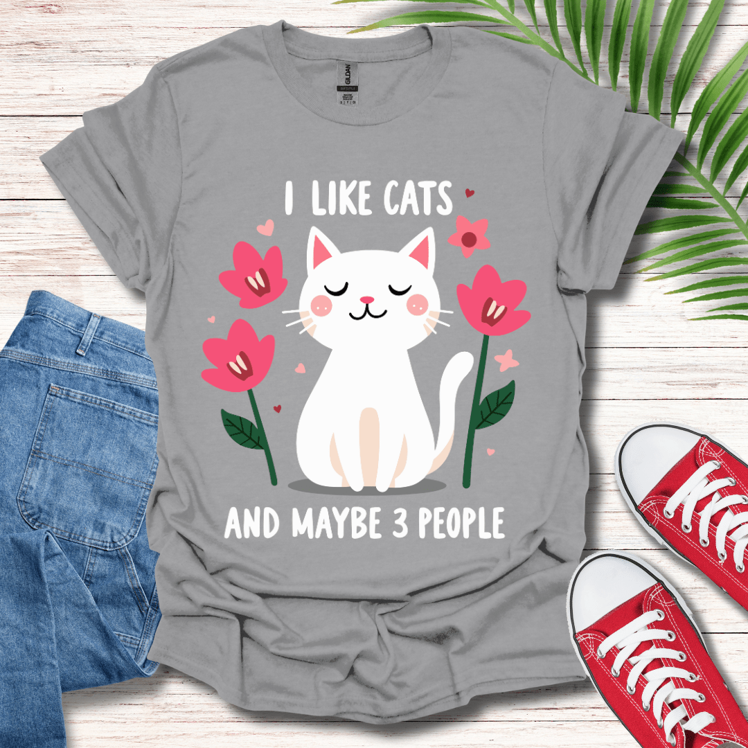 I Like Cats and Maybe 3 People Graphic T-Shirt