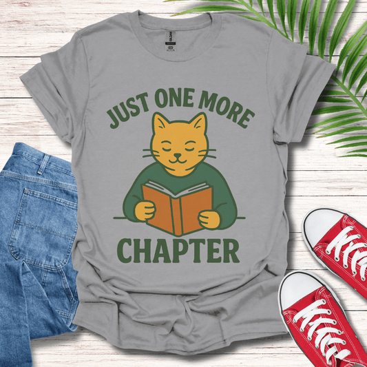 Just One More Chapter T-Shirt