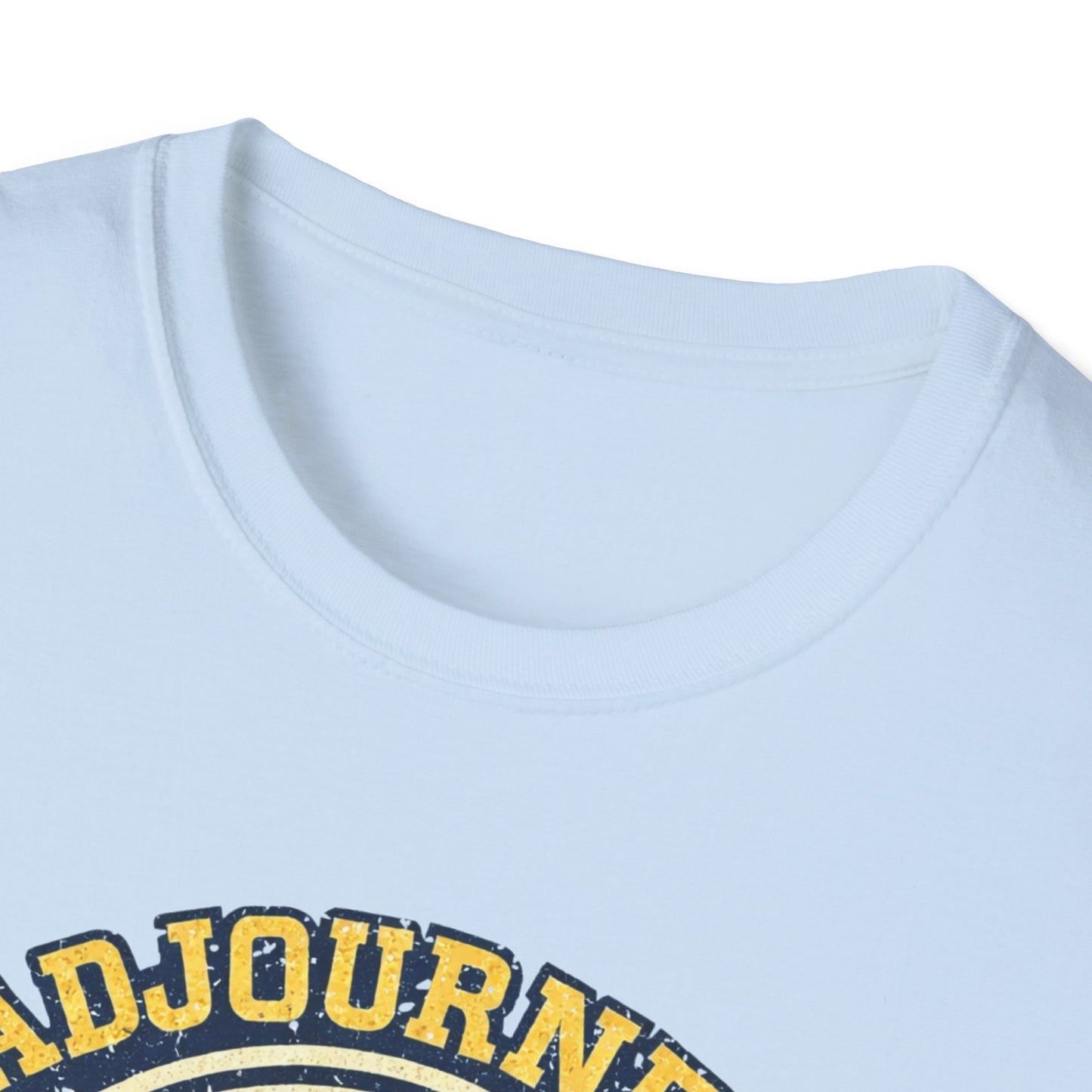 Adjourned Permanently T-Shirt