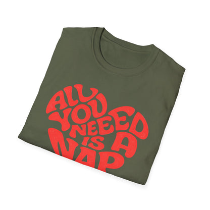 All You Need Is a Nap T-Shirt