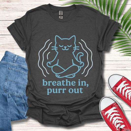 Breathe In Purr Out T-Shirt