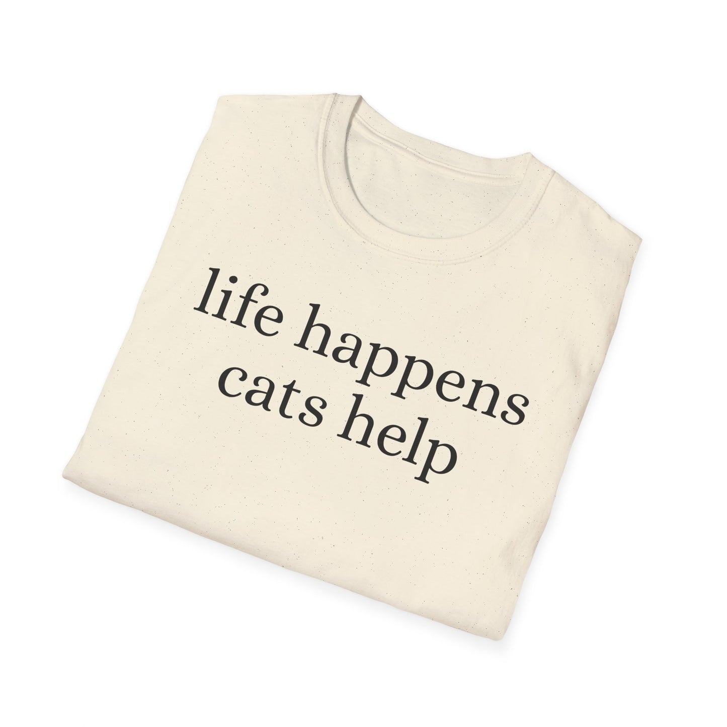 Life Happens T-Shirt